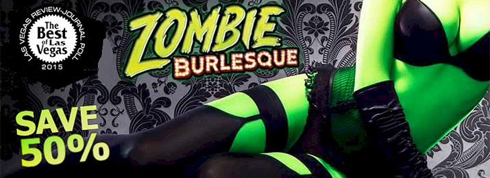 Zombie Burlesque Show Tickets. Save up to 60%